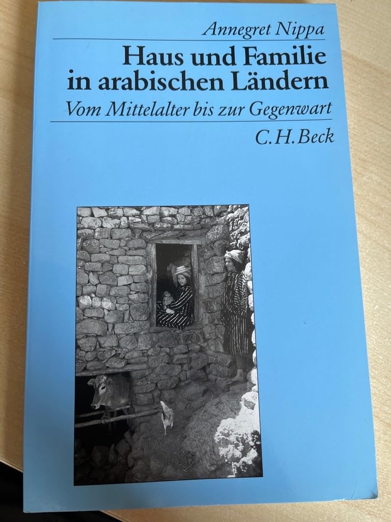 Haus und Familie in arabischen Ländern. Vom Mittelalter bis zur Gegenwart Law