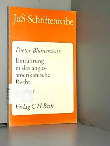 Einführung in das anglo-amerikanische Recht: Rechtsquellenlehre, Methode der Rechtsfindung, Arbeiten mit praktischen Rechtsfällen (JuS-Schriftenreihe: Schriftenreihe der Juristischen Schulung) General education