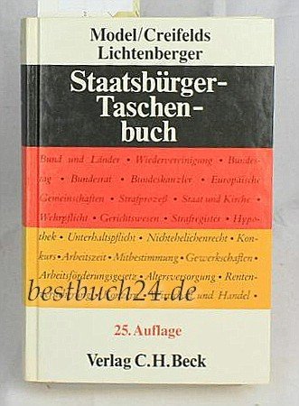 Staatsbürger-Taschenbuch: Alles Wissenswerte über Staat, Verwaltung, Recht und Wirtschaft mit zahlreichen Schaubildern Business & Technology