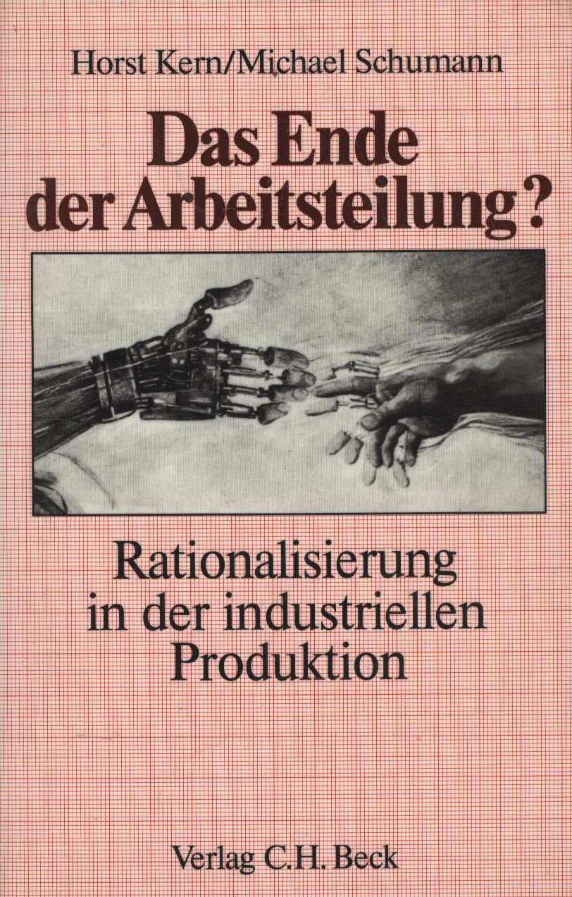 Das Ende der Arbeitsteilung?: Rationalisierung in der industriellen Produktion Law