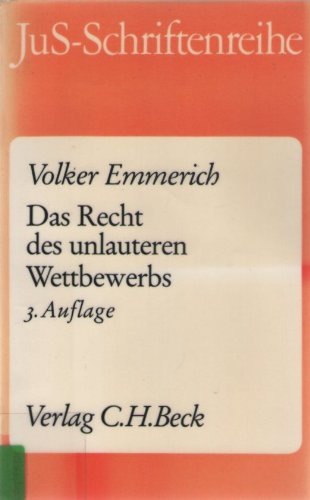 Das Recht des unlauteren Wettbewerbs (JuS-Schriftenreihe: Schriftenreihe der Juristischen Schulung) Law