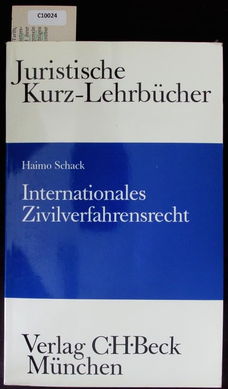 Internationales Zivilverfahrensrecht: Ein Studienbuch (Kurzlehrbücher für das Juristische Studium) Law