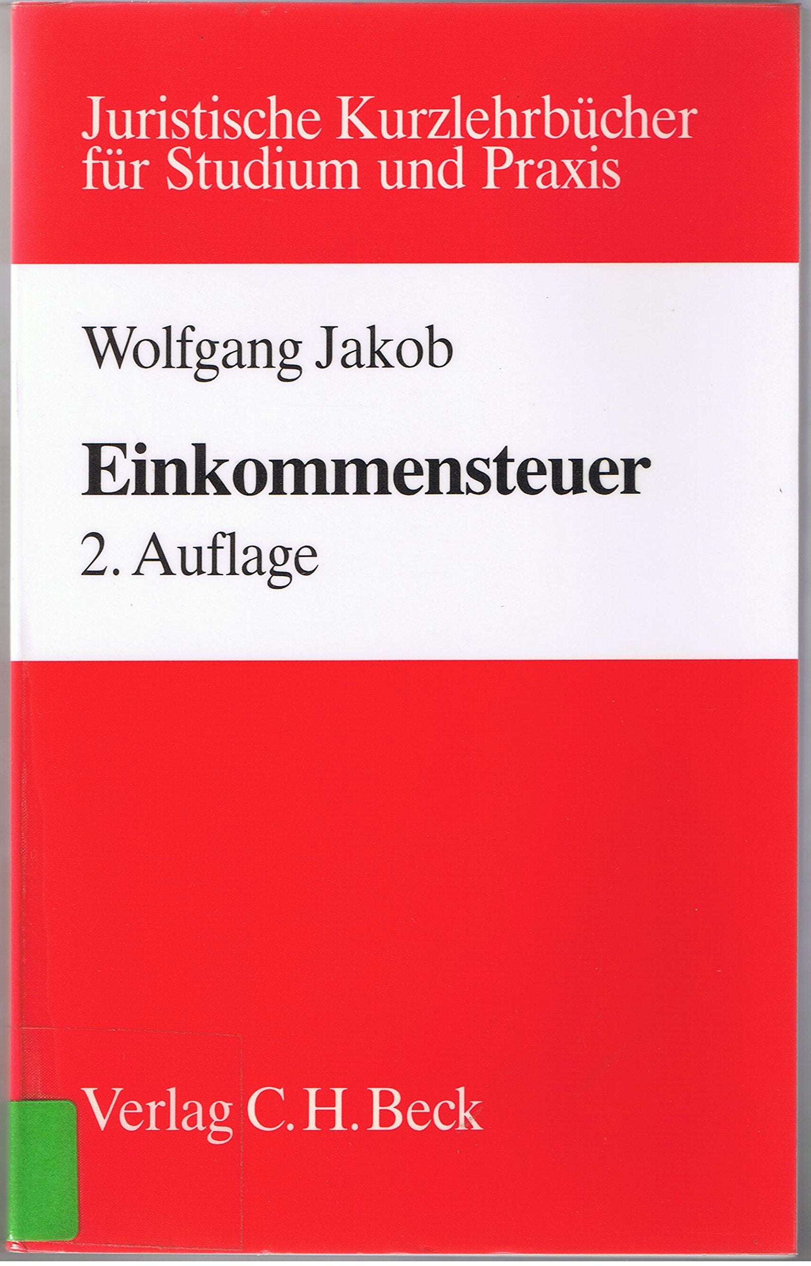 Einkommensteuer (Grundlagen des Steuerrechts) Business, Finance & Career