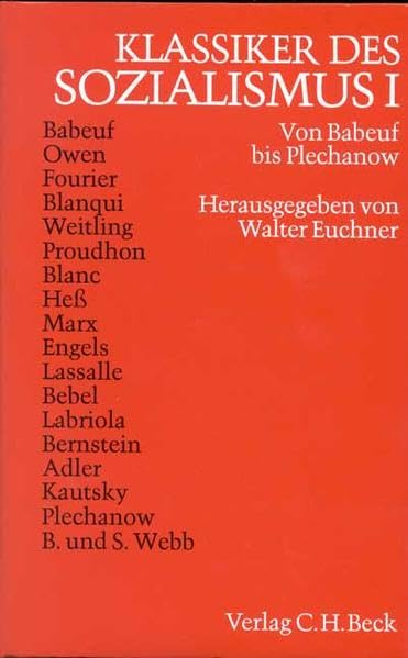 Klassiker des Sozialismus / Band 1 : Von Graccus Babeuf bis Georgi Walentinowitsch Plechanow. Band 2: Von Jaurès bis Marcuse: Klassiker des ... bis Georgi Walentinowitsch Plechanow.... Politics & History