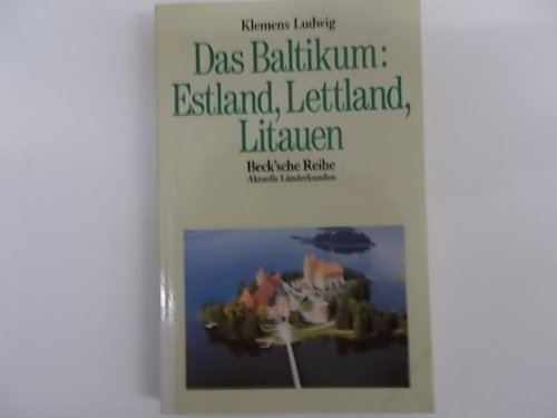 Baltikum. Estland, Lettland, Litauen Politics & History