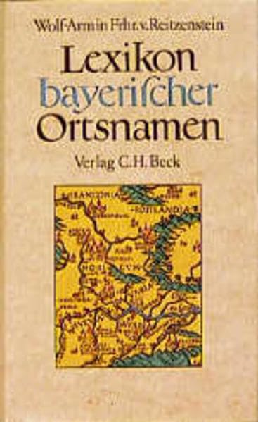 Lexikon bayerischer Ortsnamen: Herkunft und Bedeutung Learning & Reference
