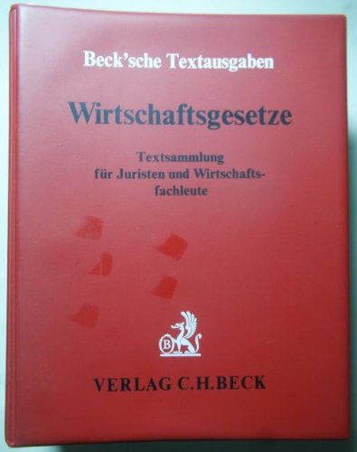 Wirtschaftsgesetze - Textsammlung für Juristen und Wirtschaftsfachleute (Beck'sche Textausgaben) Books