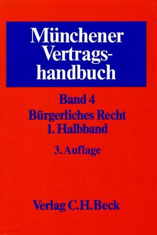 Münchener Vertragshandbuch / Bürgerliches Recht Law