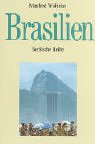 Brasilien: Ein Reise- und Studienbegleiter: Anatomie eines Riesen. Ein Reise- und Studienbegleiter (Beck'sche Reihe - Länder) Geology & Geography