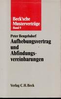 Aufhebungsvertrag und Abfindungsvereinbarungen (Beck'sche Musterverträge) Books
