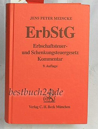 Erbschaftsteuer- und Schenkungsteuergesetz: Kommentar (Gelbe Erläuterungsbücher) Law