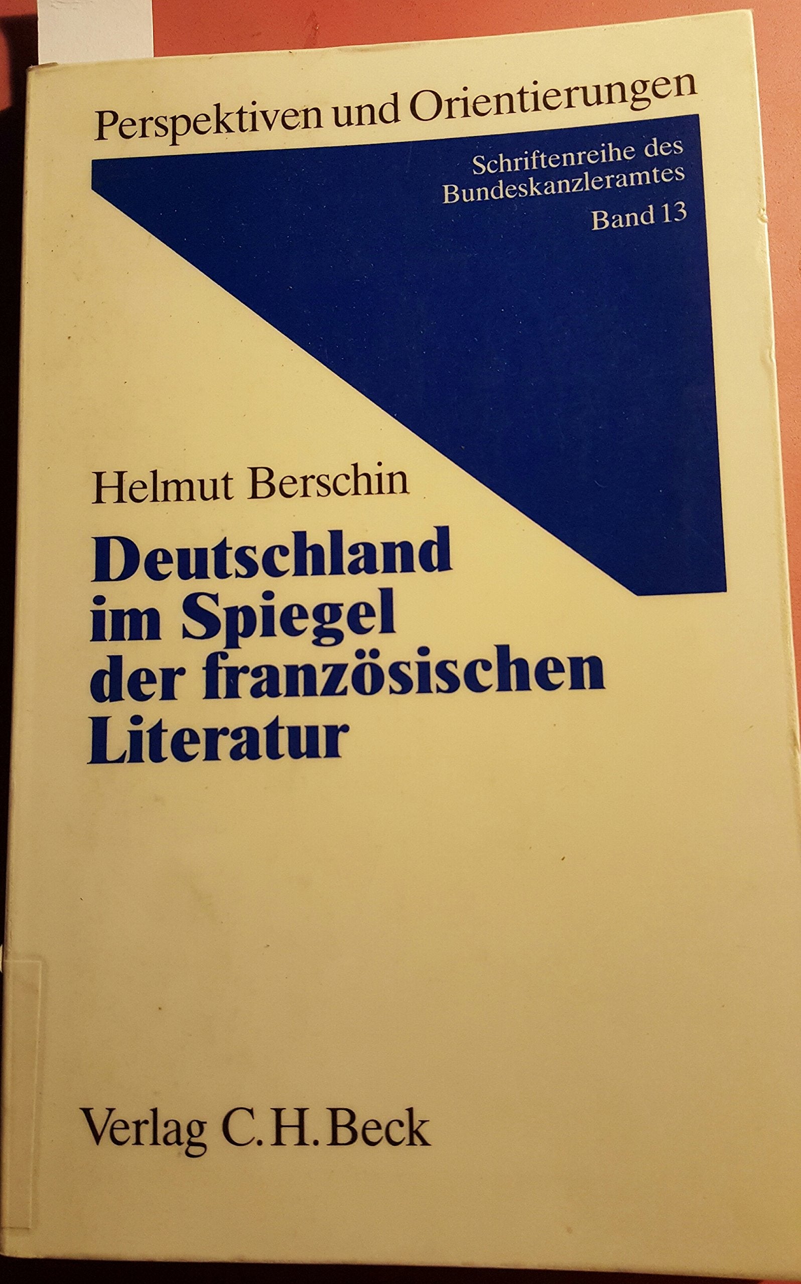 Deutschland im Spiegel der französischen Literatur (Perspektiven und Orientierungen: Schriftenreihe des Bundeskanzleramtes, Band 13) Law