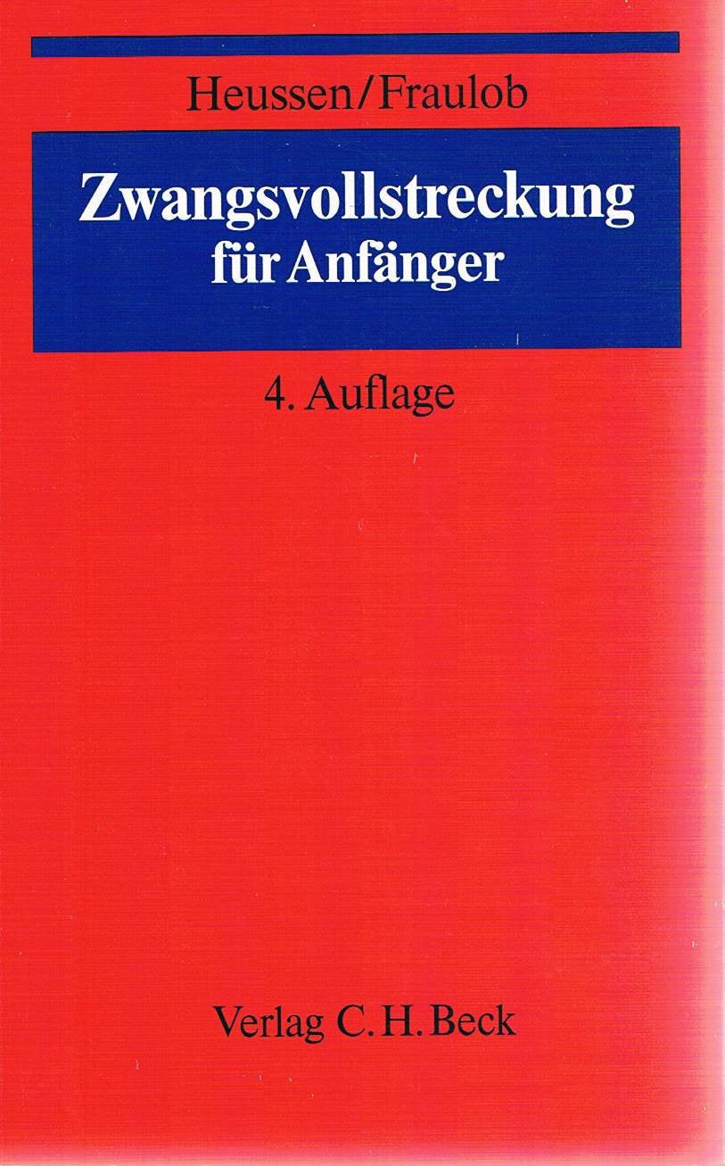 Die Zwangsvollstreckung für Anfänger Law
