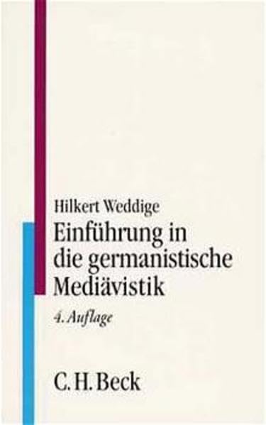 Einführung in die germanistische Mediävistik (C. H. Beck Studium) Social Sciences