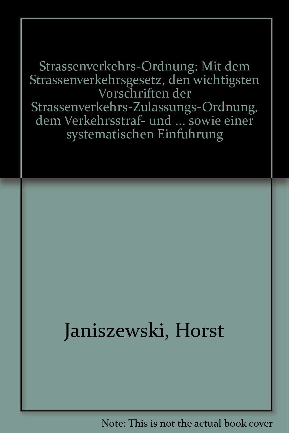 Strassenverkehrs-Ordnung: Mit dem Strassenverkehrsgesetz, den wichtigsten Vorschriften der Strassenverkehrs-Zulassungs-Ordnung, dem Verkehrsstraf- und ... Einführung (Gelbe Erläuterungsbücher) Law