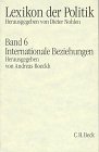 Lexikon der Politik, 7 Bde., Bd.6, Internationale Beziehungen book