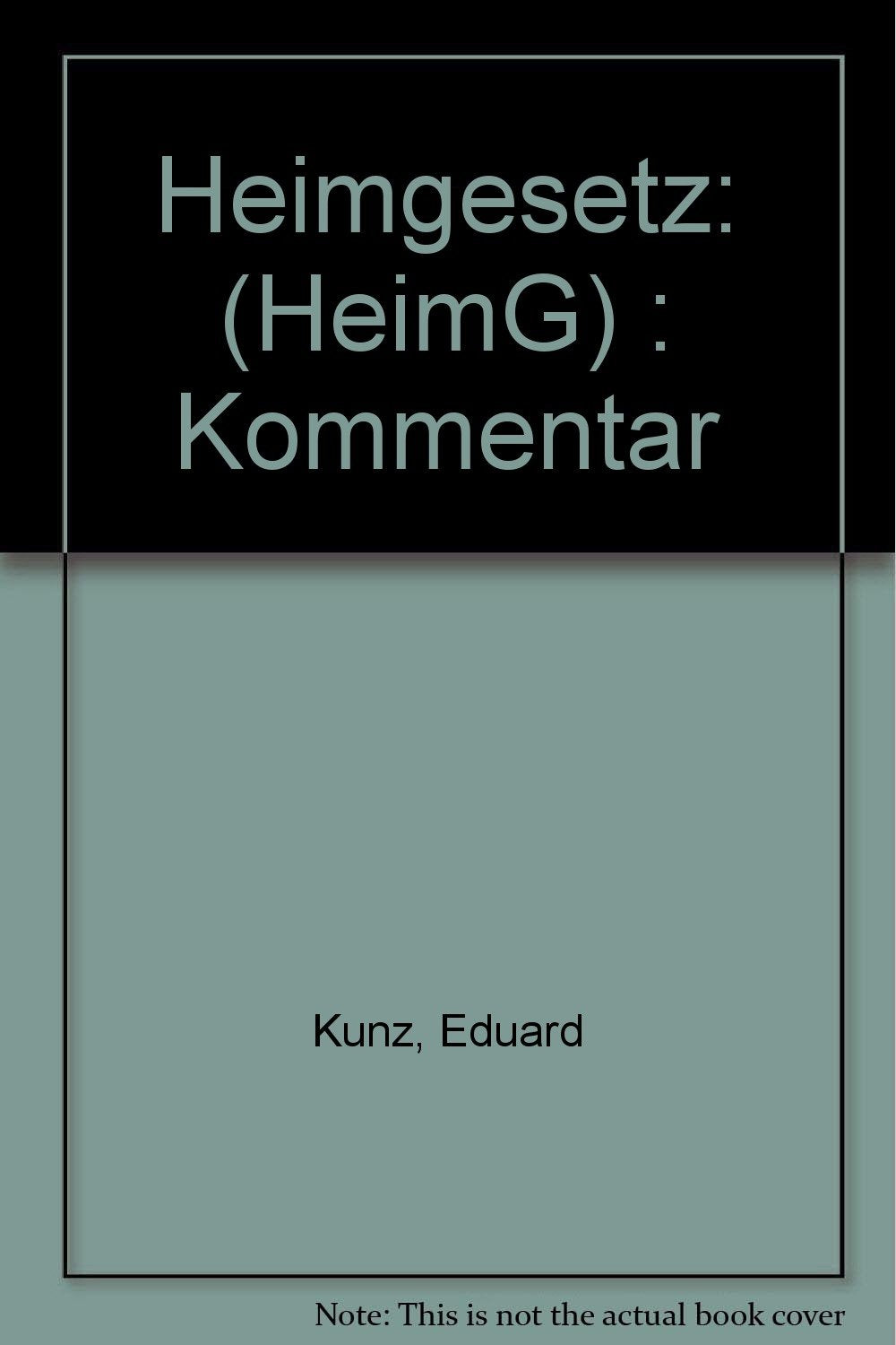 Heimgesetz (HeimG): Kommentar (Gelbe Erläuterungsbücher) Law