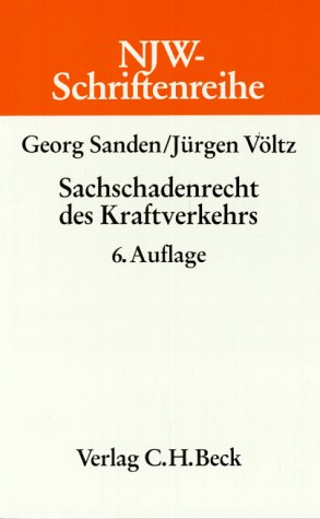 NJW-Schriftenreihe (Schriftenreihe der Neuen Juristischen Wochenschrift), H.7, Sachschadenrecht des Kraftverkehrs Business, Finance & Career