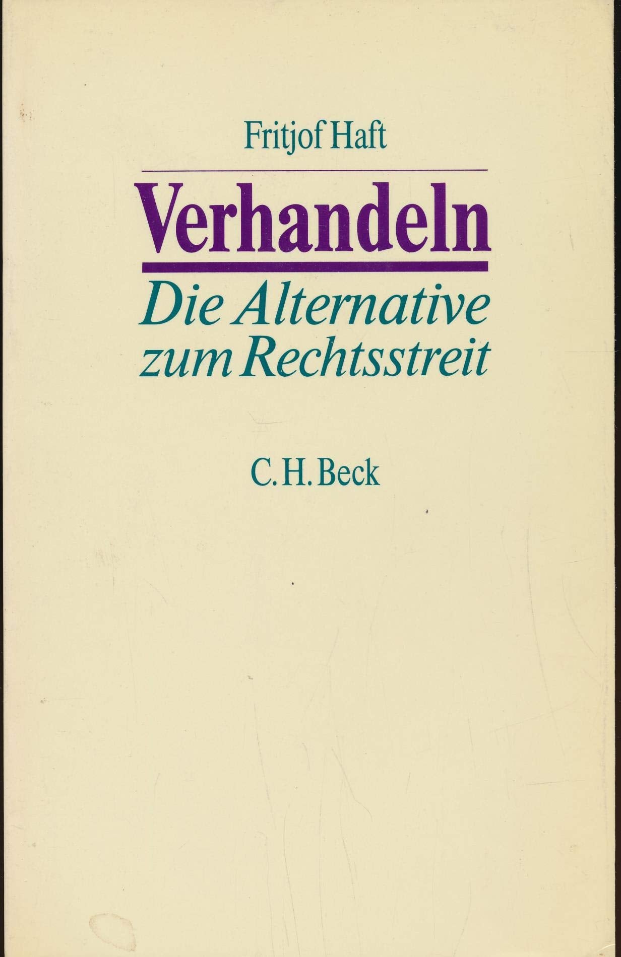 Verhandeln: Die Alternative zum Rechtsstreit Law