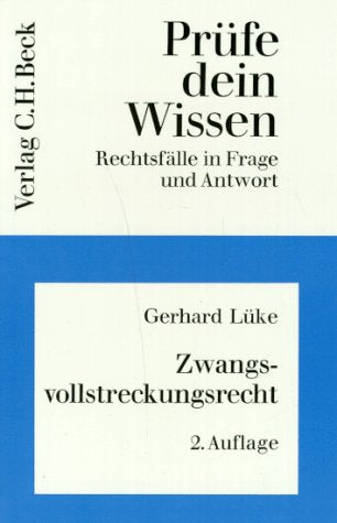 Prüfe dein Wissen, H.13/1, Zwangsvollstreckungsrecht (Prüfe dein Wissen: Rechtsfälle in Frage und Antwort, Band 13) Law