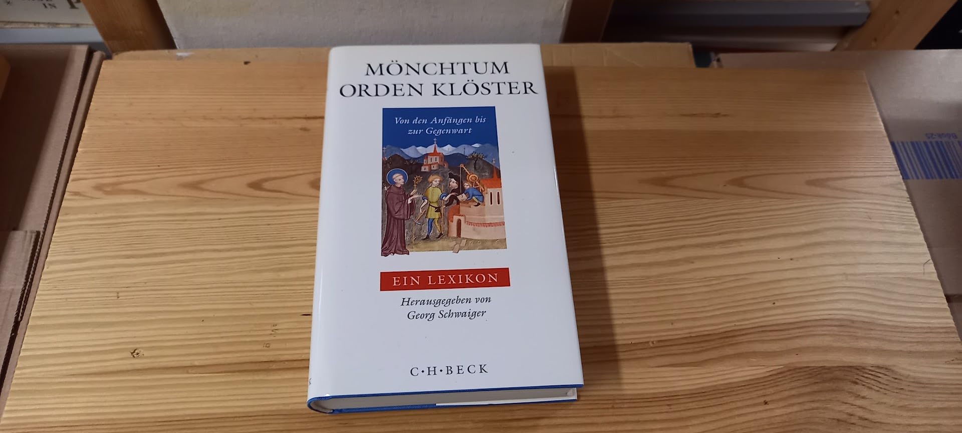 Mönchtum, Orden, Klöster: Von den Anfängen bis zur Gegenwart. Ein Lexikon Learning & Reference