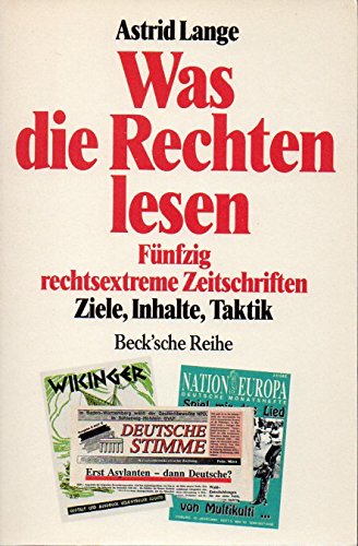 Was die Rechten lesen. Fünfzig rechtsextreme Zeitschriften: Ziele, Inhalte, Taktik. Books