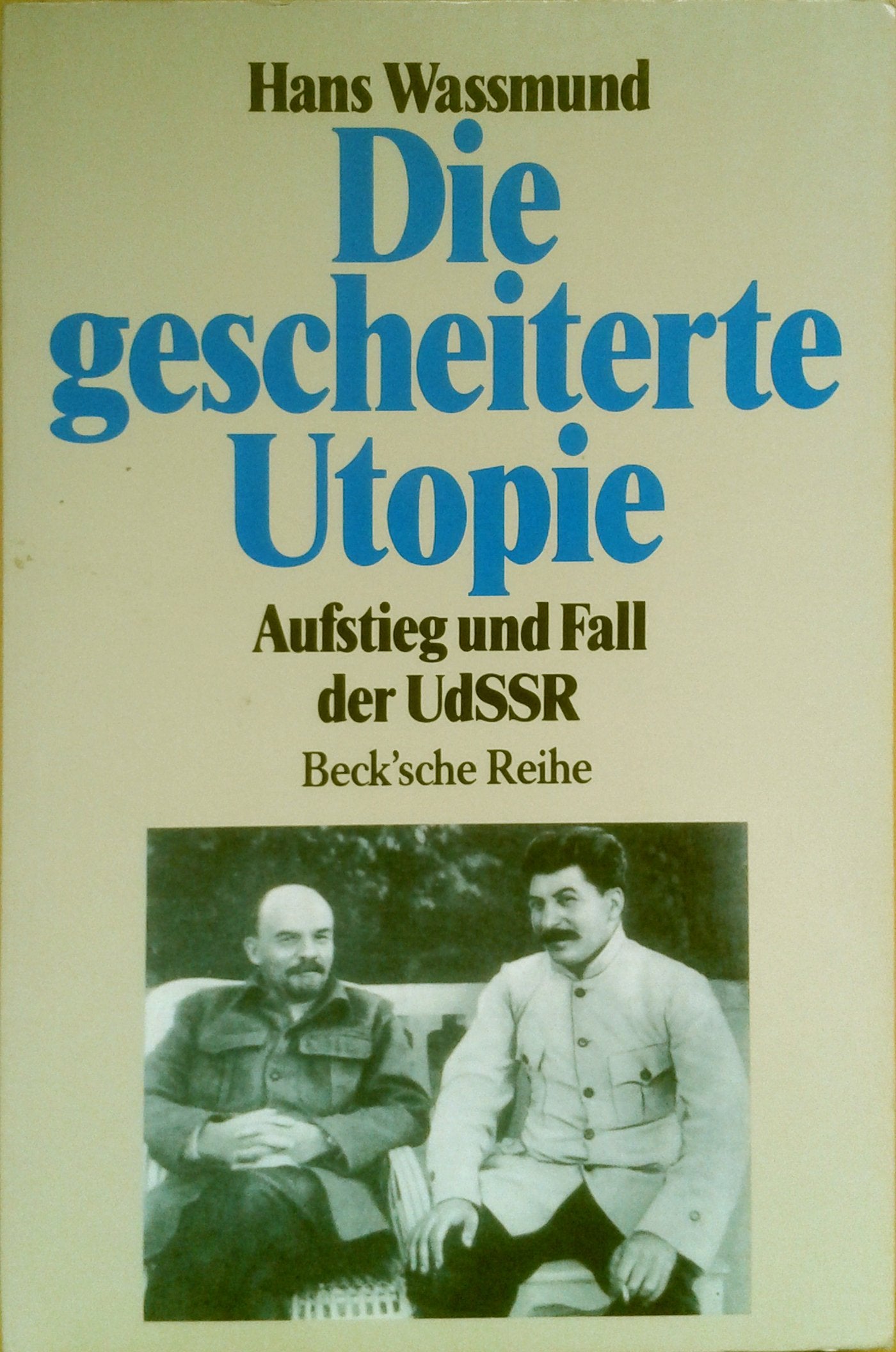 Die gescheiterte Utopie Politics & History