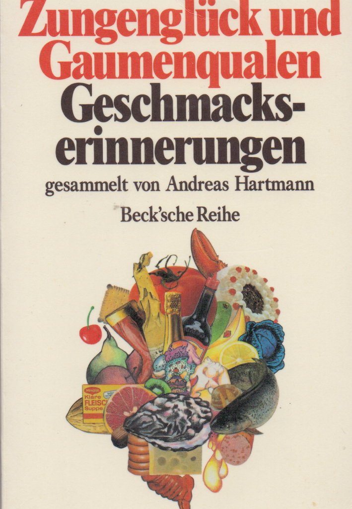 Zungenglück und Gaumenqualen. Geschmackserinnerungen Social Sciences