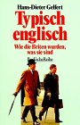 Typisch Englisch: Wie die Briten wurden, was sie sind (Beck'sche Reihe) Social Sciences