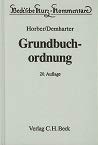 Grundbuchordnung: Mit dem Text der Ausführungsverordnung, der Grundbuchverfügung und weiterer Vorschriften (Beck'sche Kurz-Kommentare) Law