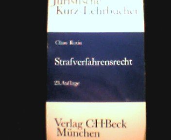 Strafverfahrensrecht: Ein Studienbuch (Kurzlehrbücher für das Juristische Studium) Law