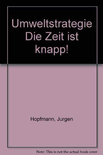 Umweltstrategie: Die Zeit ist knapp! Business, Finance & Career