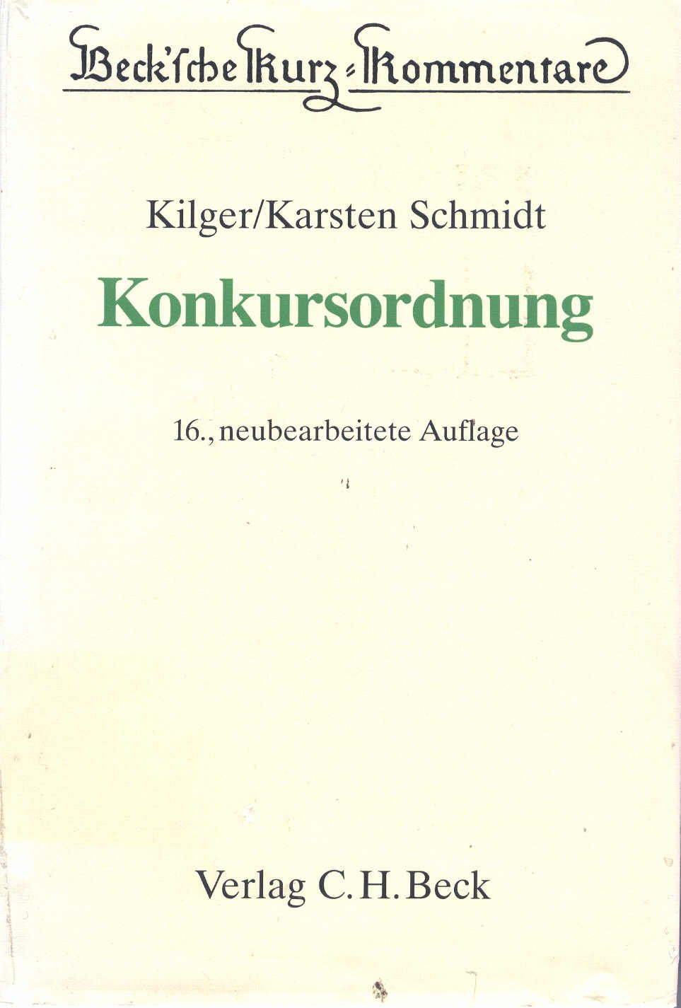 Konkursordnung: Mit Gesamtvollstreckungsordnung (Beck'sche Kurz-Kommentare) Law