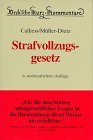 Strafvollzugsgesetz: Gesetz über den Vollzug der Freiheitsstrafe und der freiheitsentziehenden Massregeln der Besserung und Sicherung mit ergänzenden Bestimmungen (Beck'sche Kurz-Kommentare) Law