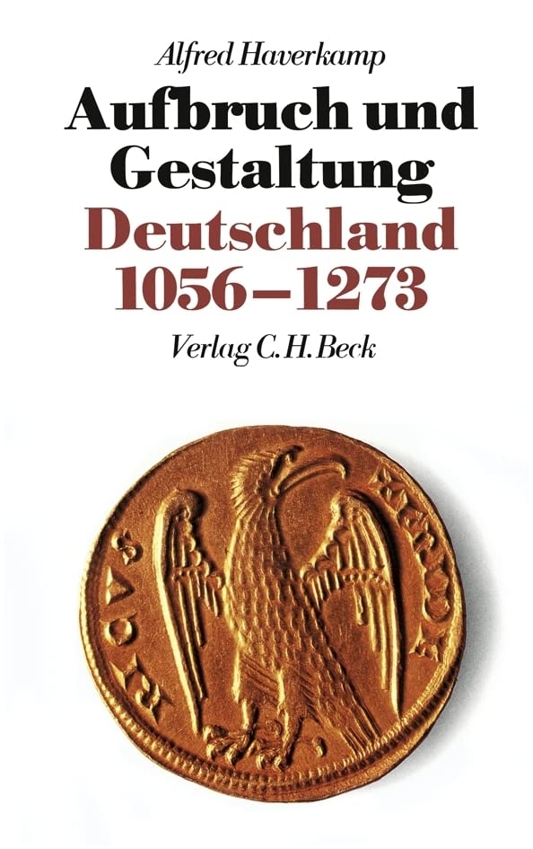 Neue Deutsche Geschichte, 10 Bde., Bd.2, Aufbruch und Gestaltung. Deutschland 1056-1273 German history