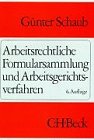 Arbeitsrechtliche Formularsammlung und Arbeitsgerichtsverfahren Law