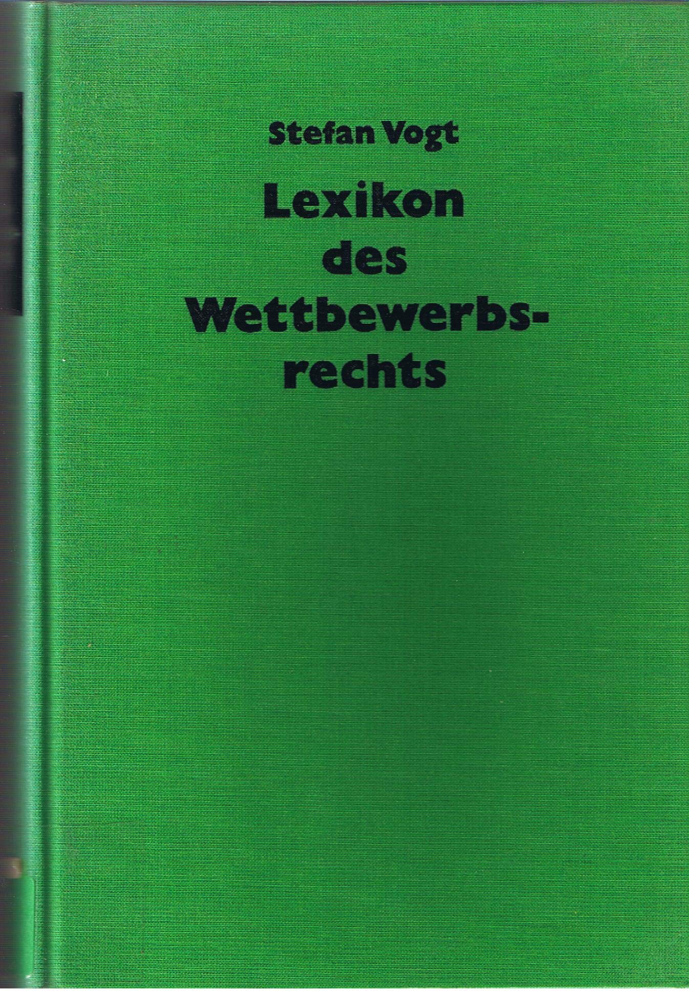 Lexikon des Wettbewerbsrechts: Gesetz gegen den unlauteren Wettbewerb (UWG) mit Nebengesetzen (Rabattgesetz, Zugabeverordnung, Preisangabenverordnung, Ladenschlußgesetz), . . . Law