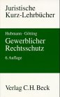 Gewerblicher Rechtsschutz: Patent-, Gebrauchsmuster-, Geschmacksmuster-, Marken- und Wettbewerbsrecht. Ein Studienbuch (Kurzlehrbücher für das Juristische Studium) Law