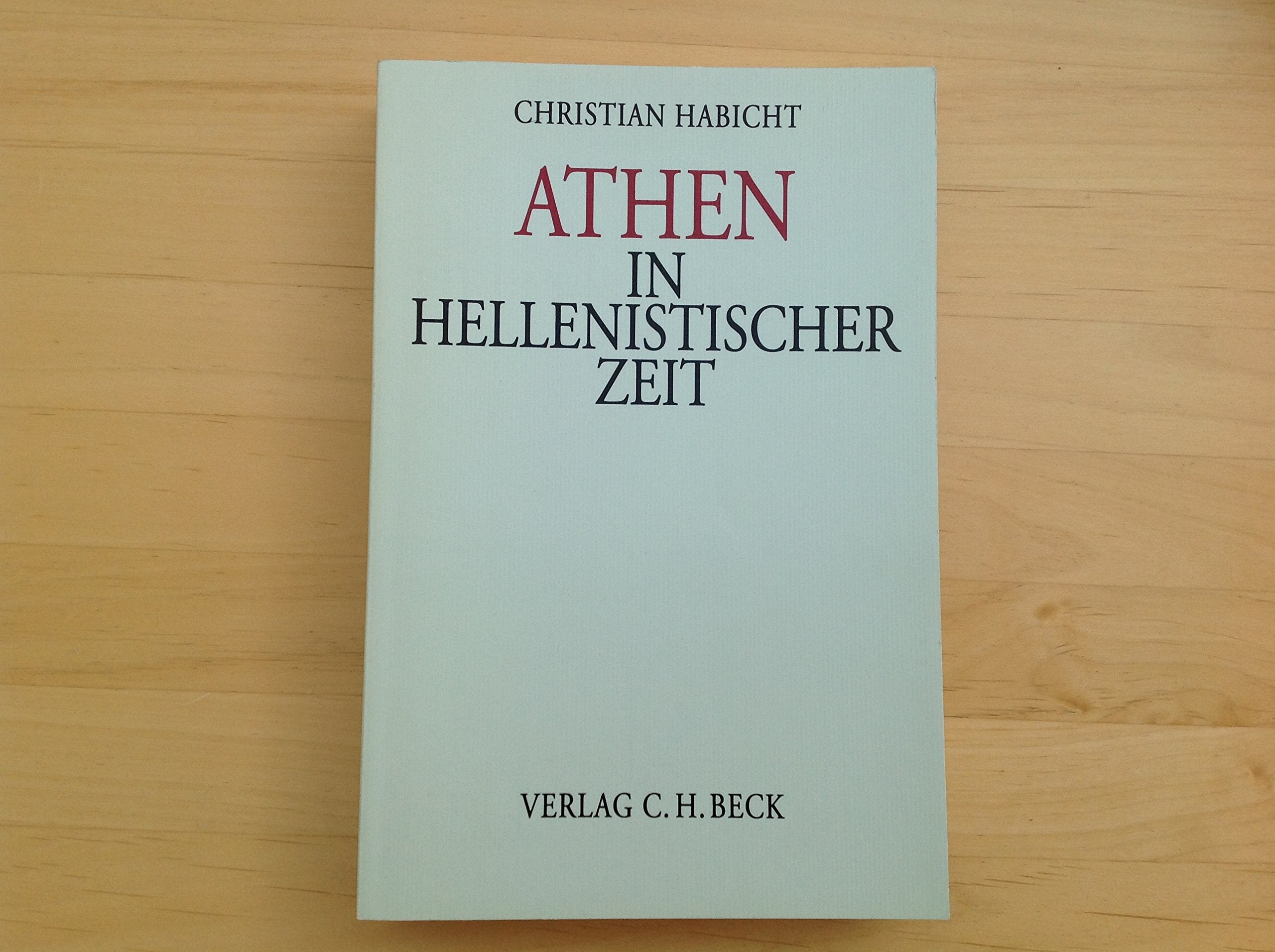 Athen in hellenistischer Zeit: Gesammelte Aufsätze Memories