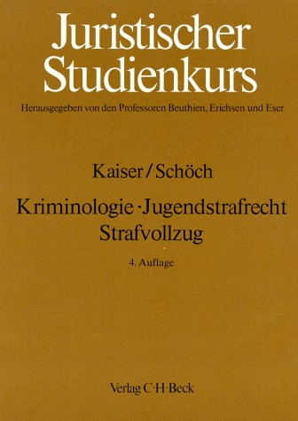 Kriminologie, Jugendstrafrecht, Strafvollzug (Juristischer Studienkurs) Law
