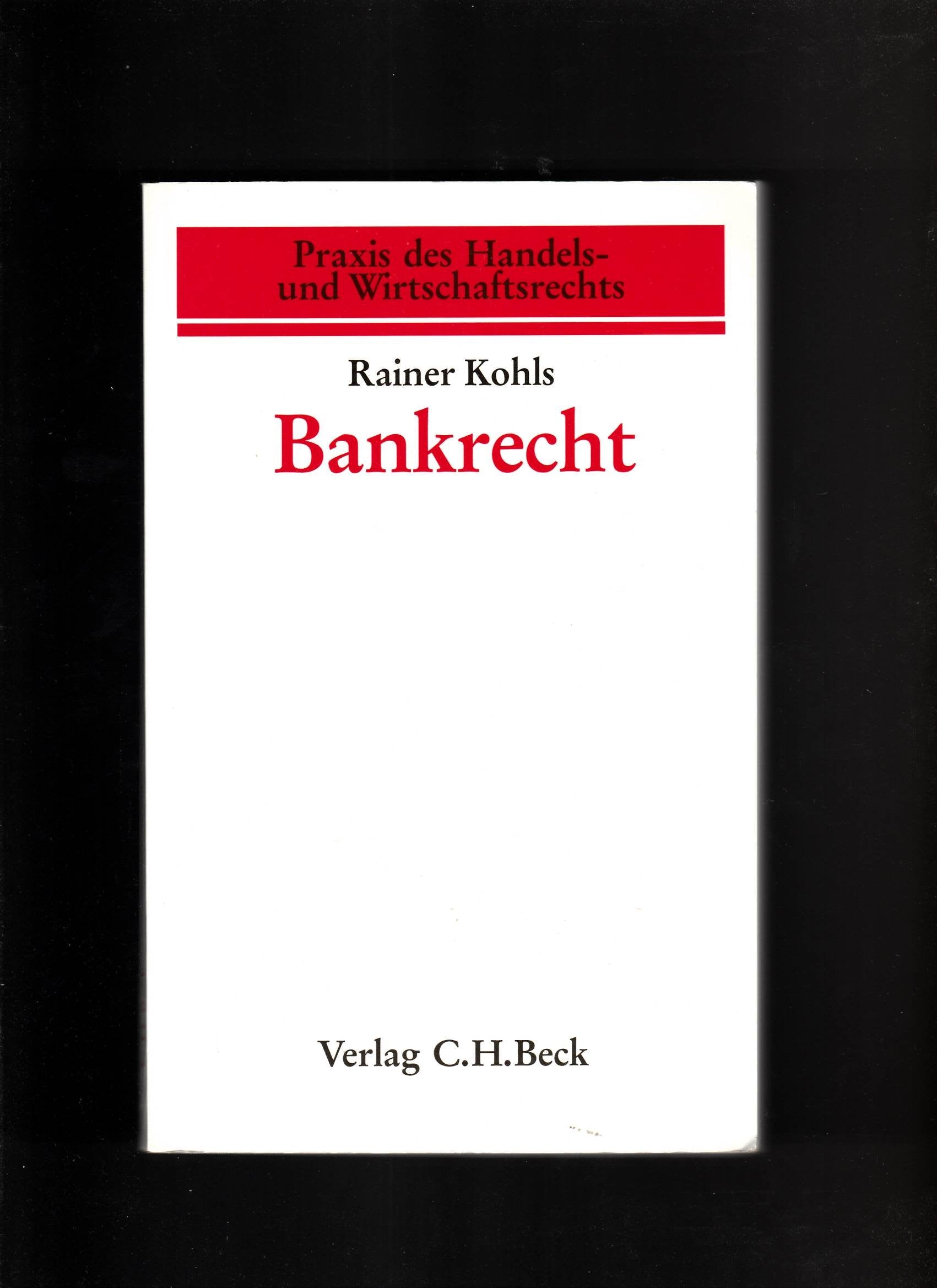 Bankrecht (Praxis des Handels- und Wirtschaftsrechts) Law