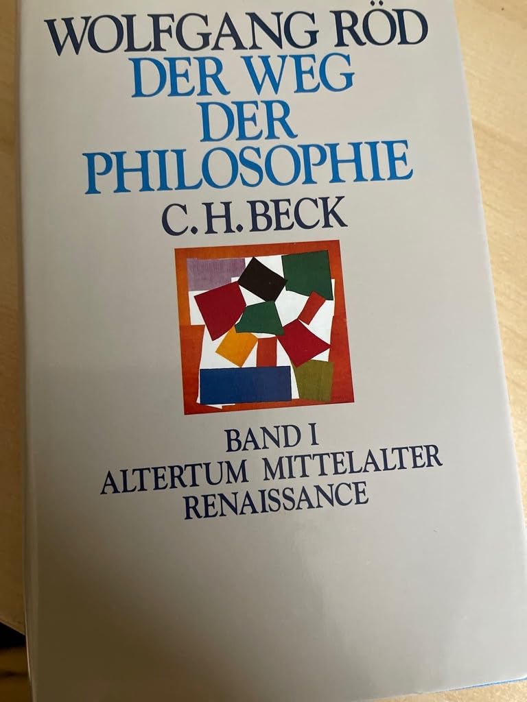 Der Weg der Philosophie I. Altertum, Mittelalter, Renaissance Philosophy