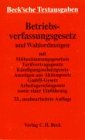 Betriebsverfassungsgesetz und Wahlordnungen Law