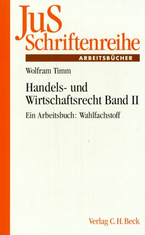 Handels- und Wirtschaftsrecht: Ein Arbeitsbuch: Wahlfachstoff Law