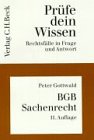 BGB. Sachenrecht (Prüfe dein Wissen: Rechtsfälle in Frage und Antwort) Law