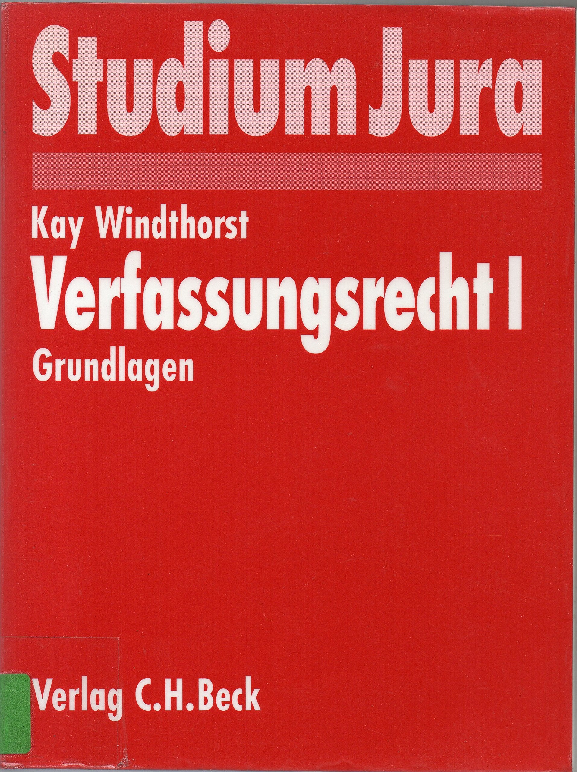 Verfassungsrecht, Bd.1, Grundlagen (Studium Jura) Law