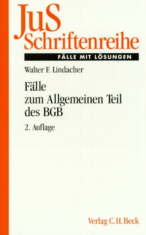 JuS-Schriftenreihe (Schriftenreihe der Juristischen Schulung), H.65, Fälle zum Allgemeinen Teil des BGB Law