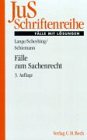 Fälle zum Sachenrecht (JuS-Schriftenreihe: Schriftenreihe der Juristischen Schulung) Law