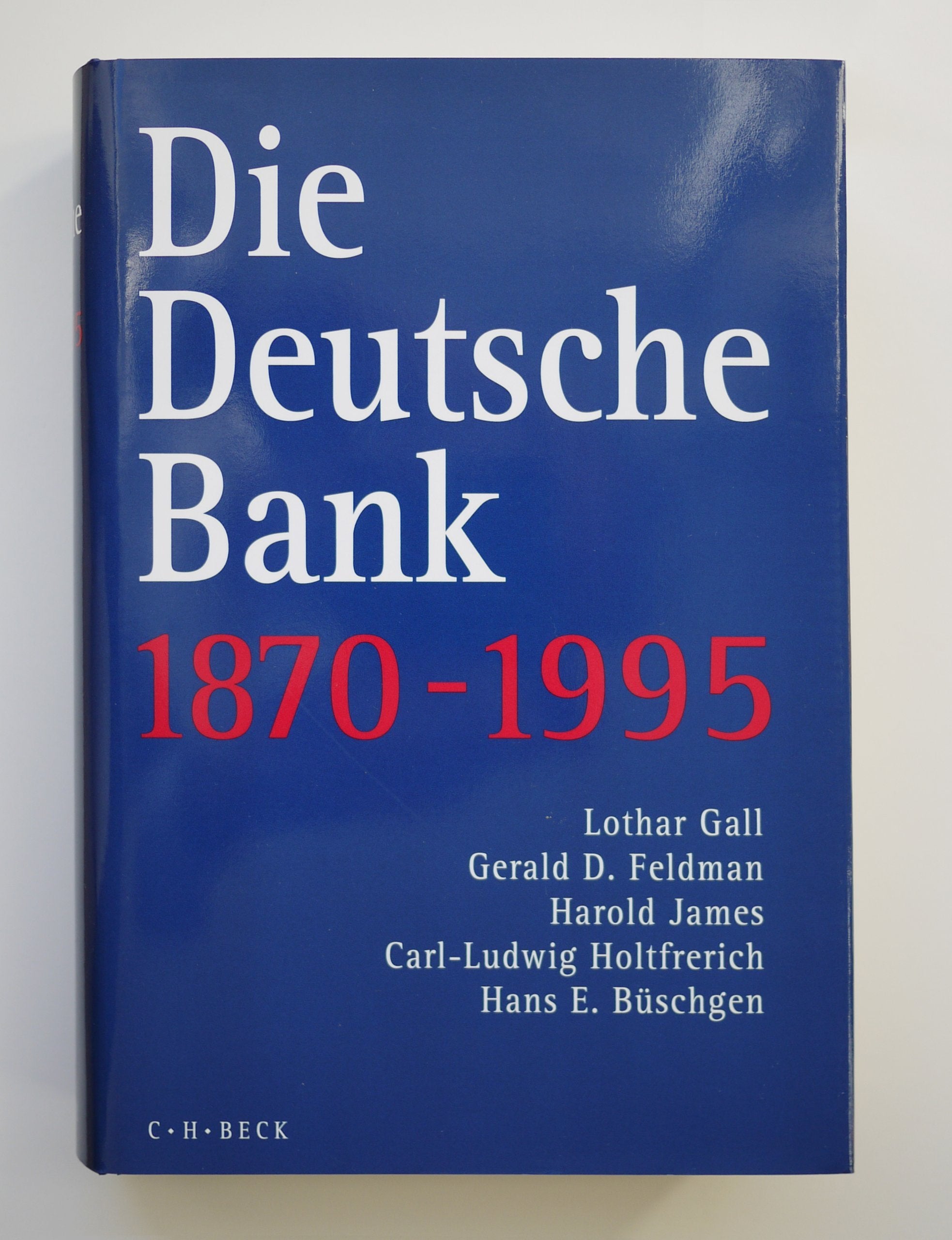 Deutsche Bank 1870-1995. 125 Jahre Deutsche Wirtschafts- und Finanzgeschichte. Business, Finance & Career