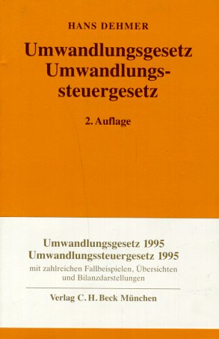 Umwandlungsgesetz - Umwandlungsteuergesetz (Gelbe Erläuterungsbücher) Law